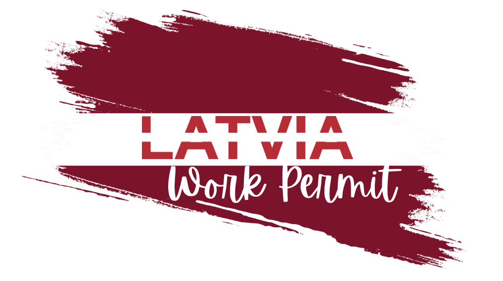 LATVIA WORK PERMIT